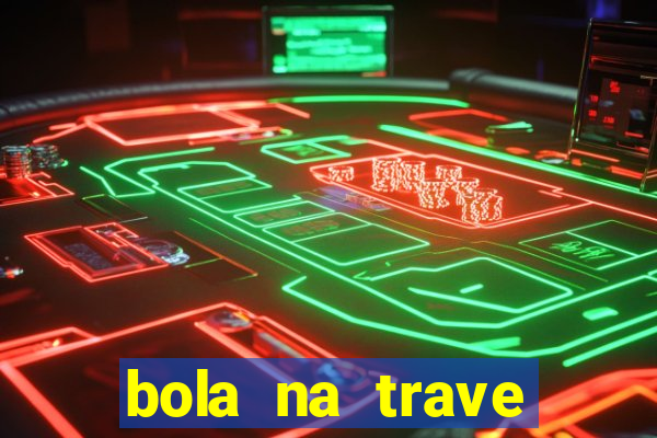 bola na trave betano como funciona